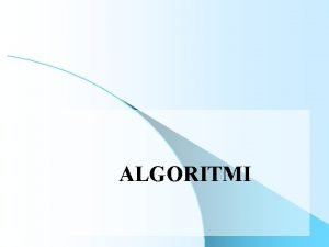 ALGORITMI Osnovni elementi razvoja softvera Jasno definisanje problema