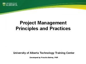 Project management practices and principles Project management practices and principles