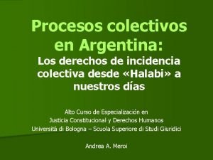 Procesos colectivos en Argentina Los derechos de incidencia