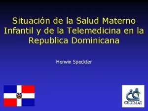 Situacin de la Salud Materno Infantil y de