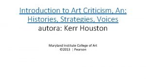 Introduction to Art Criticism An Histories Strategies Voices