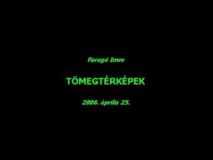 Farag Imre TMEGTRKPEK 2006 prilis 25 Mirt e