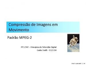 Compresso de Imagens em Movimento Padro MPEG2 PTC