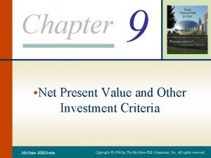 Chapter 9 Net Present Value and Other Investment