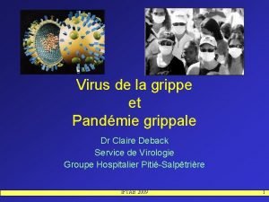 Virus de la grippe et Pandmie grippale Dr