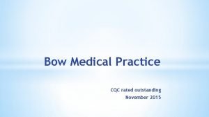 Bow Medical Practice CQC rated outstanding November 2015