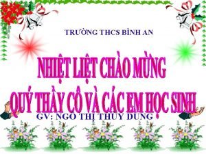 TRNG THCS BNH AN GV NG TH THY