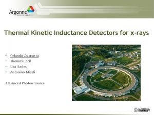 Thermal Kinetic Inductance Detectors for xrays Orlando Quaranta