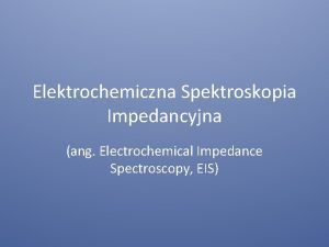 Elektrochemiczna spektroskopia impedancyjna