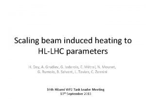 Scaling beam induced heating to HLLHC parameters H
