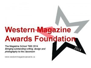Western Magazine Awards Foundation The Magazine School TMS