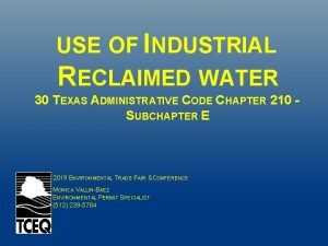USE OF INDUSTRIAL RECLAIMED WATER 30 TEXAS ADMINISTRATIVE