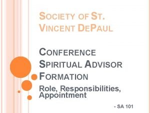 SOCIETY OF ST VINCENT DEPAUL CONFERENCE SPIRITUAL ADVISOR