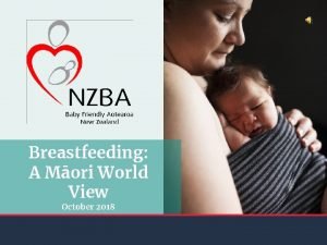 Breastfeeding A Mori World View October 2018 Mori