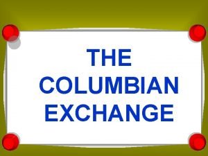 New world to old world columbian exchange