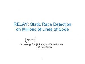 RELAY Static Race Detection on Millions of Lines