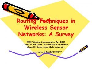 Routing Techniques in Wireless Sensor Networks A Survey