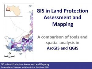 GIS in Land Protection Assessment and Mapping A