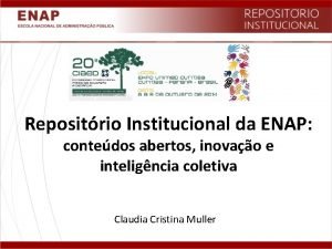Repositrio Institucional da ENAP contedos abertos inovao e