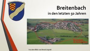 Breitenbach in den letzten 50 Jahren Aus dem