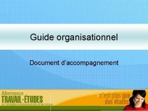 Guide organisationnel Document daccompagnement La mise en place