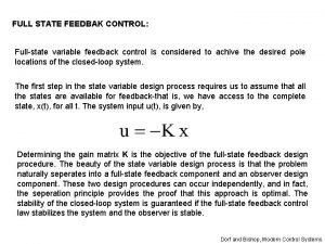 FULL STATE FEEDBAK CONTROL Fullstate variable feedback control