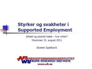 Styrker og svakheter i Supported Employment Arbeid og