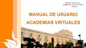 MANUAL DE USUARIO ACADEMIAS VIRTUALES MEN Ingresar a