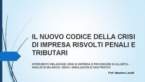 IL NUOVO CODICE DELLA CRISI DI IMPRESA RISVOLTI