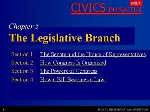 CIVICS IN PRACTICE HOLT Chapter 5 The Legislative