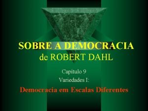 SOBRE A DEMOCRACIA de ROBERT DAHL Captulo 9