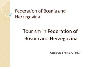 Federation of Bosnia and Herzegovina Tourism in Federation