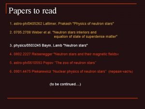 Papers to read 1 astroph0405262 Lattimer Prakash Physics