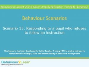 More challenging behaviour Resources to support Charlie Taylors