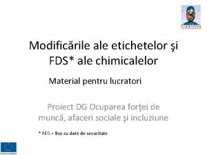 Modificrile ale etichetelor i FDS ale chimicalelor Material