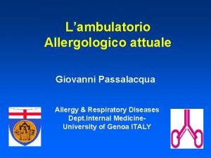 Lambulatorio Allergologico attuale Giovanni Passalacqua Allergy Respiratory Diseases