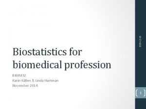 2020 12 06 Biostatistics for biomedical profession BIMM