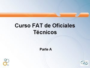 Curso FAT de Oficiales Tcnicos Parte A Historia