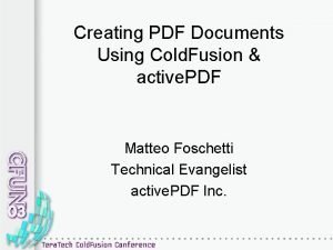 Creating PDF Documents Using Cold Fusion active PDF