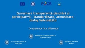 Guvernare transparent deschis i participativ standardizare armonizare dialog