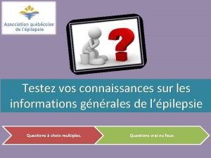 Testez vos connaissances sur les informations gnrales de