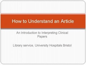 How to Understand an Article An Introduction to