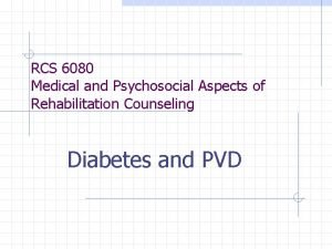 RCS 6080 Medical and Psychosocial Aspects of Rehabilitation