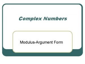 What is modulus argument form