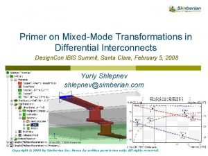 Primer on MixedMode Transformations in Differential Interconnects Design