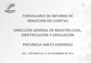 FORMULARIO DE INFORME DE RENDICIN DE CUENTAS DIRECCIN