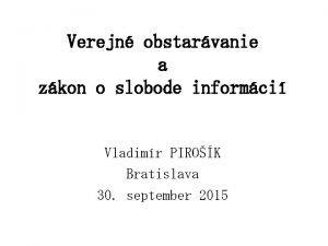 Verejn obstarvanie a zkon o slobode informci Vladimr