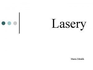 Budowa i zasada działania lasera prezentacja