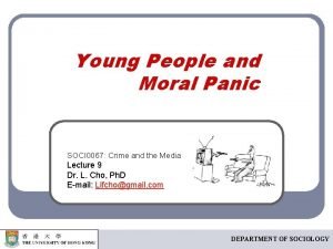 Young People and Moral Panic SOCI 0067 Crime