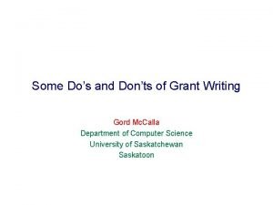 Some Dos and Donts of Grant Writing Gord